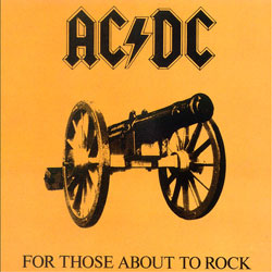 For Those About To Rock